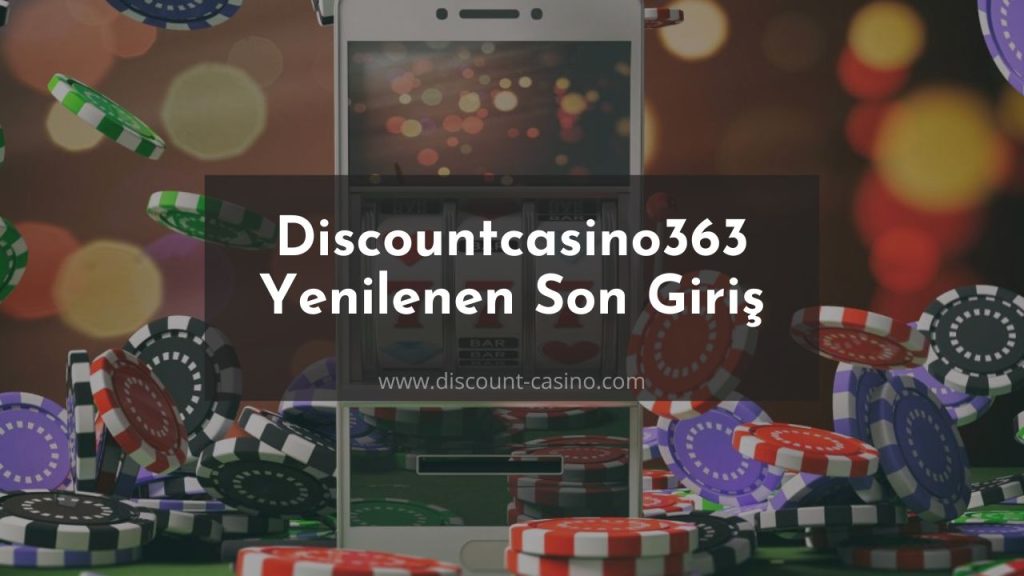 Discountcasino363 Yenilenen Giriş